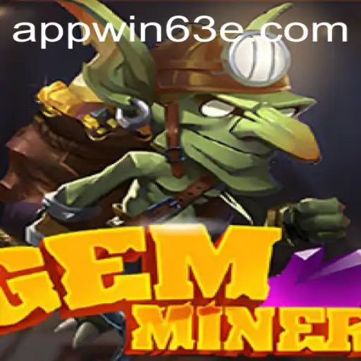 GemMiner: Unearthing Treasures with WIN63E.COM