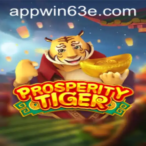 Unleashing the Excitement of ProsperityTiger: A Comprehensive Guide through WIN63E.COM